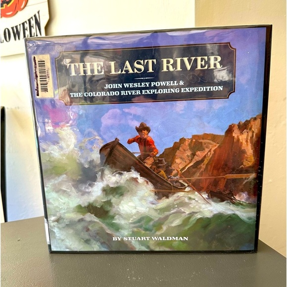 The Last River John Wesley Powell Stuart Waldman Colorado River Expedition Book - Picture 1 of 12